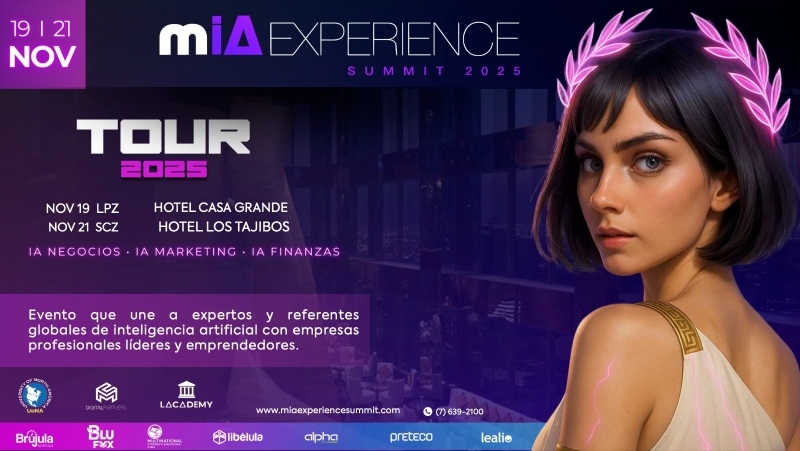 MÍA Experience Summit Tour 2025 llega a Bolivia con expertos en IA MÍA Experience Summit Tour 2025 llega a Bolivia con expertos en IA